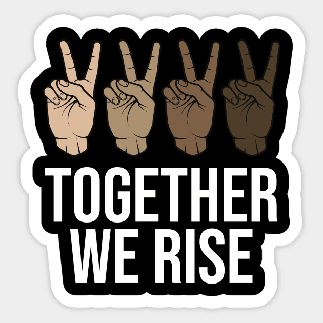 TOGETHER WE RISE Sticker by smilingnoodles